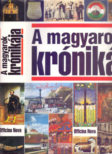 A magyarok krnikja (A Krnika sorozat nyolcadik, nemzeti ktete)