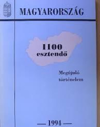 1100 esztend - Megjul trtnelem