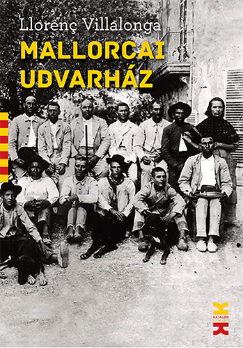 Llorenc Villalonga - Mallorcai udvarh�z