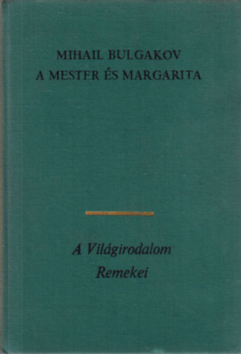 Mihail Bulgakov - A Mester s Margarita