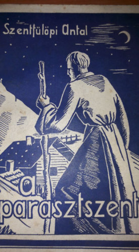 Szenf�l�pi Antal - A parasztszent