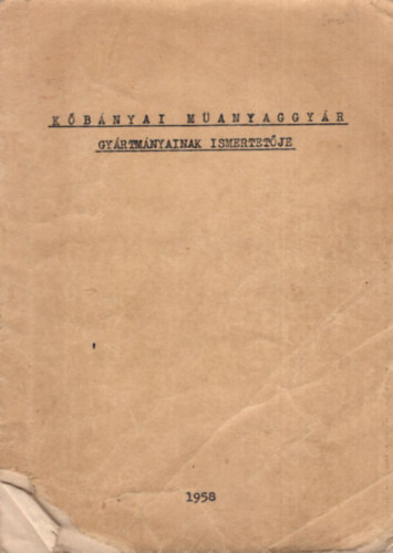 Kőbányai Műanyaggyár gyártmányainak ismertetője