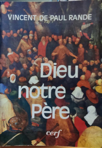 Vincent de Paul Rande - Dieu notre Pre (Isten a mi Atynk)