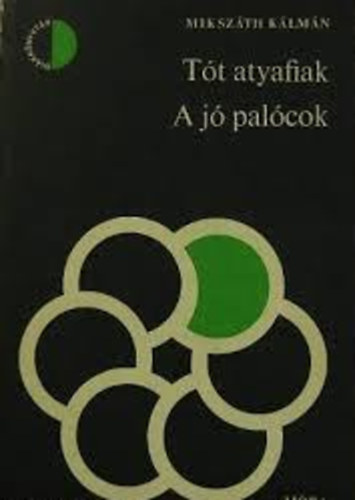 A T�t Atyafiak / A J� Pal�cok  Dk