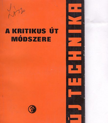 A kritikus t mdszere (CPM- s PERT-mdszer)