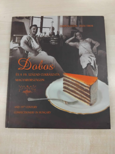 Dobos s a 19. szzad cukrszata Magyarorszgon