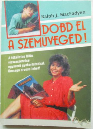 Dobd el a szem�veged!