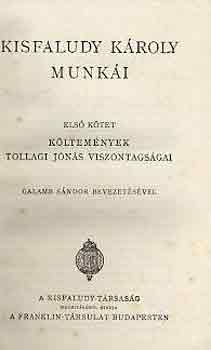 Kisfaludy K�roly munk�i I-II.