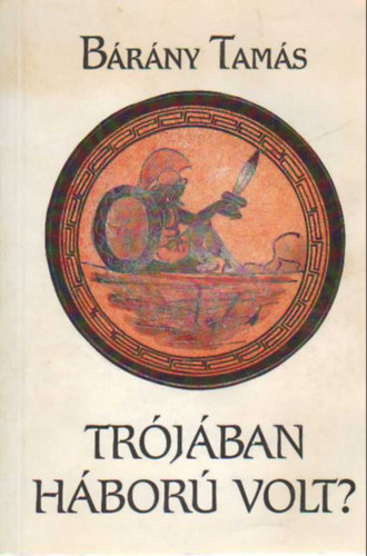 Trjban hbor volt?