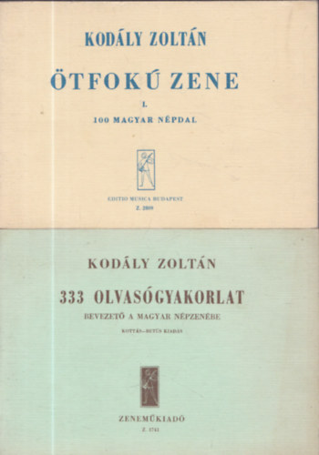 Kodly Zoltn - 333 olvasgyakorlat - Bevezet a magyar npzenbe + tfok zene I. - 100 magyar npdal (2 m)