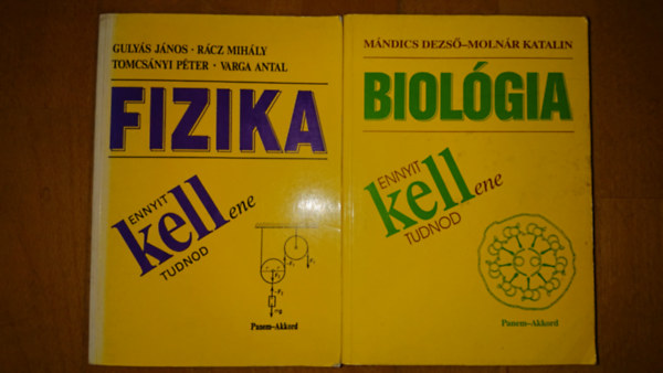 2 knyv az "Ennyit KELLene tudnod" sorozatbl: Fizika + BIolgia