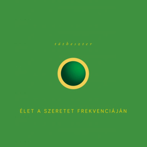 �let a szeretet frekvenci�j�n