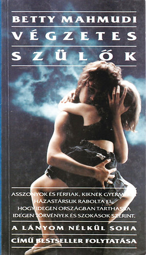 Vgzetes szlk (A "Lnyom nlkl soha" folytatsa)