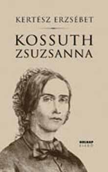 Kertsz Erzsbet - Kossuth Zsuzsanna