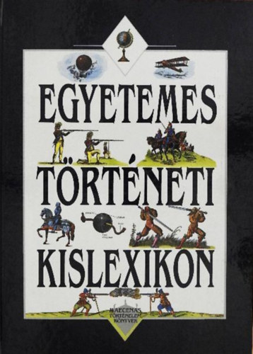 Egyetemes t�rt�neti kislexikon (kora �jkor)