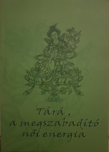 Tr, a megszabadt ni energia