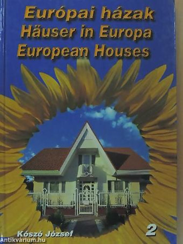 Eurpai hzak 2. HUSER IN EUROPA. EUROPEAN HOUSES - Magyar  Angol  Nmet