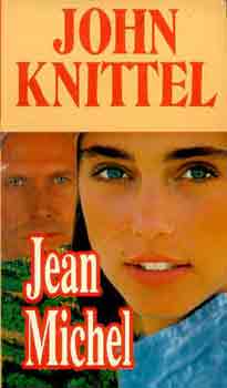 John Knittel - Jean Michel