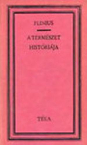 C. Plinius Secundus - A természet históriája - Válogatott részek az I-VI. könyvekből - csillagászati és földrajzi ismeretek az ókorban