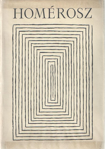 Hom�rosz - �li�sz - Od�sszeia - Hom�roszi k�ltem�nyek (Bibliotheca Classica)