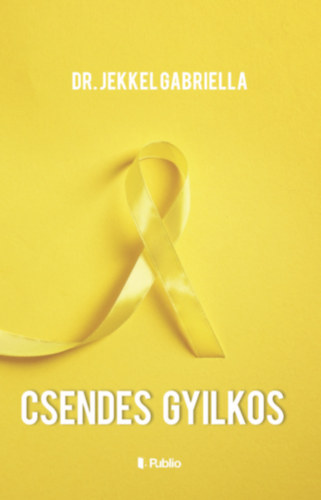 Dr. Jekkel Gabriella - Csendes gyilkos