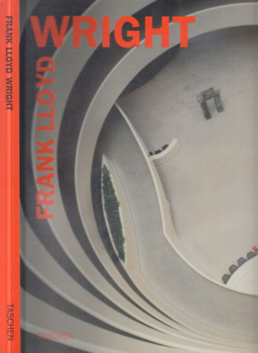 Bruce Brooks Pfeiffer - Frank LLoyd Wright (Taschen)- angol nyelv� album
