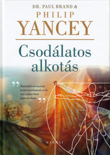 Dr. Paul Brand Philip Yancey - Csodlatos alkots