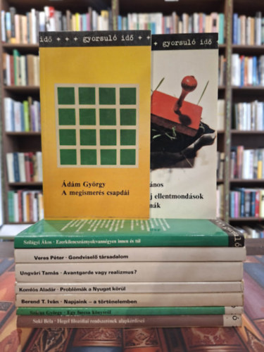 9 k�tet a Gyorsul� Id� sorozatb�l, K�NYVMENT� AJ�NLAT: A megismer�s csapd�i, Ezerkilencsz�znyolcvann�gyen innen �s t�l, Gondvisel� t�rsadalom, Avantgarde vagy realizmus?, Probl�m�k a Nyugat k�r�l, Napjaink - a t�rt�nelemben, Egy