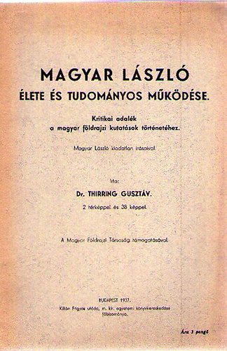 Magyar L�szl� �lete �s tudom�nyos m�k�d�se