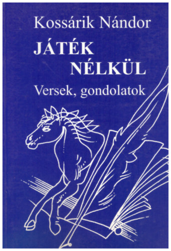 Kossrik Nndor - Jtk nlkl