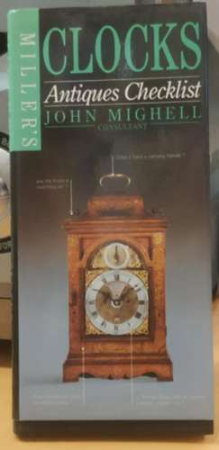 Miller's Clocks - Antiques Checklist (John Mighell Consultant)