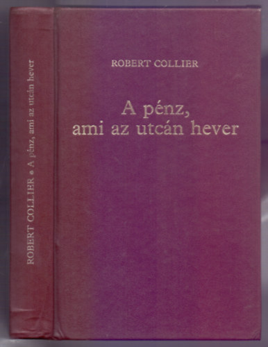 A pnz, ami az utcn hever (I-II. egyben)