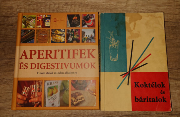 2 k�nyv italokr�l �nyenceknek: Kokt�lok ls b�ritalok, Aperitifek �s digestivumok