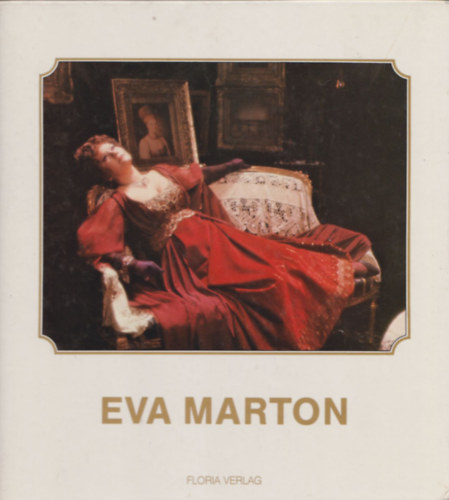 Eva Marton (Marton va dedikcijval, nmet-angol-olasz nyelven, a lemezmellklet hinyzik.)