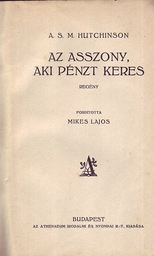 A.s.M. Hutchinson - Az asszony, aki pnzt keres I.