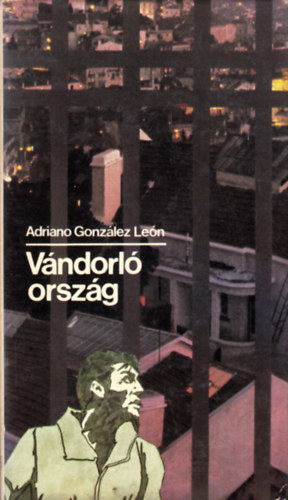 Adriano Gonzlez Len - Vndorl orszg