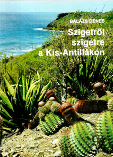 Szigetr�l szigetre a Kis-Antill�kon