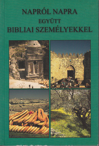 Naprl napra egytt bibliai szemlyekkel
