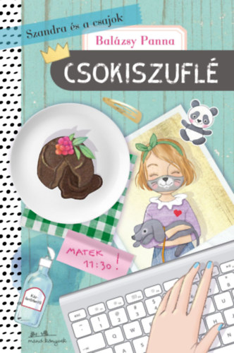 Szandra s a csajok 4. - Csokiszufl
