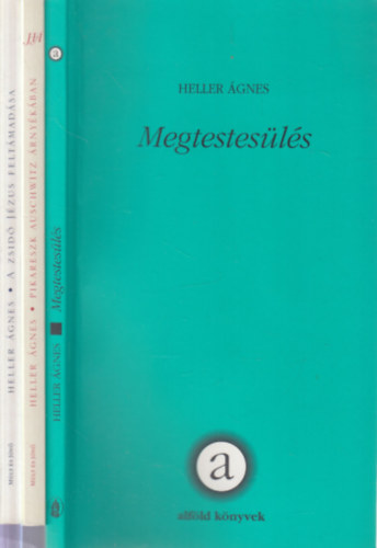 3 db. filoz�fia (Megtestes�l�s + Pikareszk Auschwitz �rny�k�ban + A zsid� J�zus felt�mad�sa)