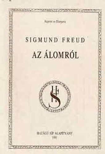 Sigmund Freud - Az lomrl (Reprint ex Hungaria)