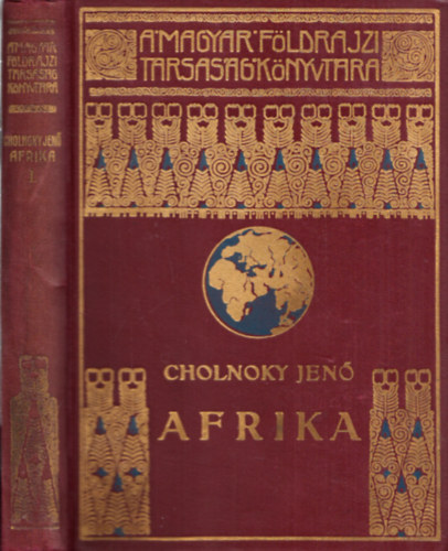 Afrika I. (A Magyar Fldrajzi Trsasg Knyvtra)