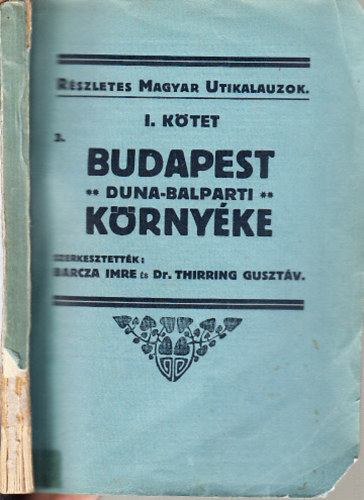 Budapest Duna-balparti krnyke (Rszletes magyar utikalauzok I., Budapest s krnyke 3.)