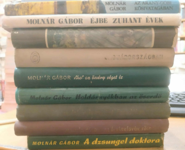 9 db Molnr Gbor: A dzsungel doktora; Az riskgyk fldjn; Kalandok a brazliai serdben; Holdrnykban az serd; Jagurorszgban; Plmakunyh az serdben; Ahol az svny vget r; Az Arany-gbi ksivatagban; jbe