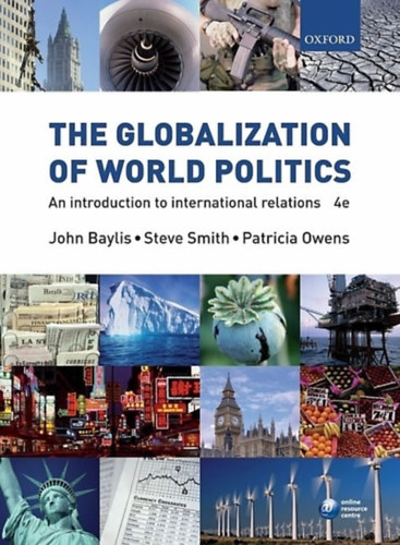 The globalization of world politics - An Introduction to international relations