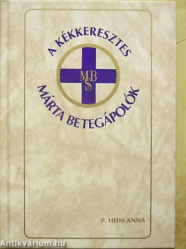 A Kkkeresztes Mrta Betegpolk