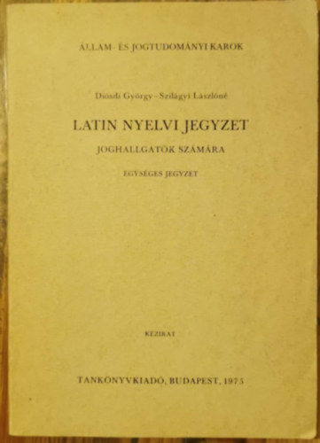 Latin nyelvi jegyzet joghallgatk szmra