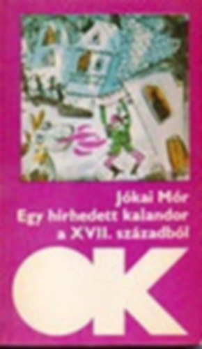 Egy hrhedt kalandor a XVII. szzadbl