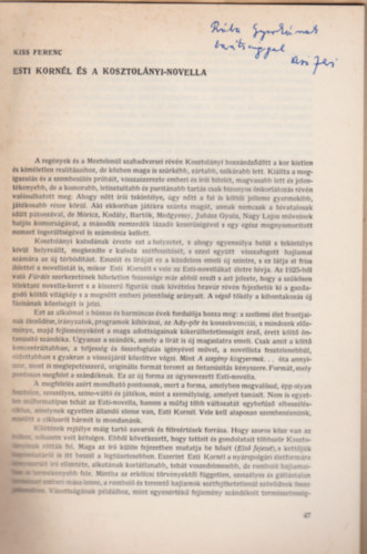 Esti Kornl s a Kosztolnyi-novella. (Klnlenyomat az Irodalomtrtneti Kzlemnyek 1969. vi 1. szmbl.)