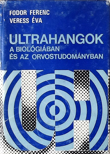 Ultrahangok a biol�gi�ban �s az orvostudom�nyban
